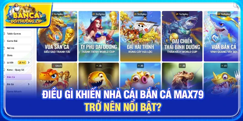 Nhà Cái Bắn Cá Max79 - Thiên Đường Giải Trí Trực Tuyến Uy Tín Nhất Năm 2026