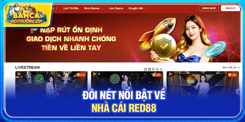 Đôi nét nổi bật về nhà cái RED88